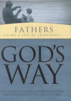 Hardcover God's Way for Fathers: Living a Life of Leadership Book