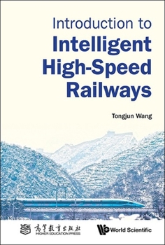 Hardcover Introduction to Intelligent High-Speed Railways Book