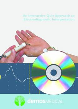 DVD-ROM Learn Emg: An Interactive Quiz Approach to Electrodiagnostic Interpretation Book