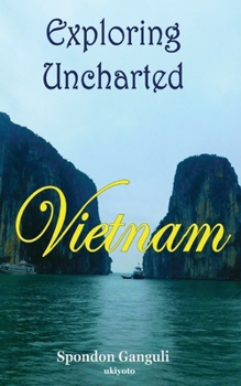 Paperback Exploring Uncharted Vietnam Book