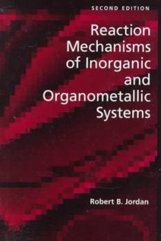 Hardcover Reaction Mechanisms of Inorganic and Organometallic Systems Book