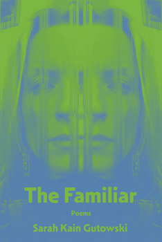 Paperback The Familiar: Poems Volume 32 Book