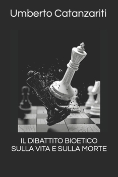 Paperback Il Dibattito Bioetico Sulla Vita E Sulla Morte [Italian] Book