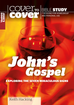 Paperback John's Gospel: Exploring the Seven Miraculous Signs Book
