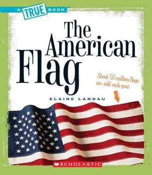 Paperback The American Flag (a True Book: American History) Book