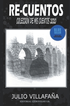 Paperback Re-cuentos: Colección de mis cuentos 2020 [Spanish] Book