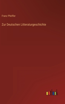 Hardcover Zur Deutschen Litteraturgeschichte [German] Book