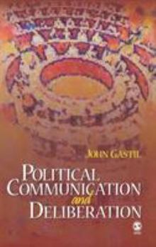 Hardcover Political Communication and Deliberation Book