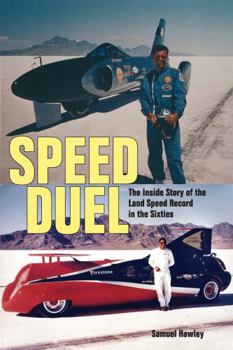 Paperback Speed Duel: The Inside Story of the Land Speed Record in the Sixties Book