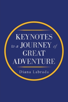 Paperback Keynotes to a Journey of Great Adventure Book