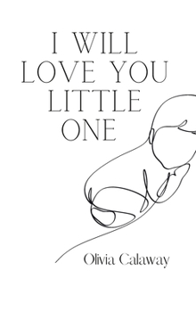 Hardcover I Will Love You Little One Book