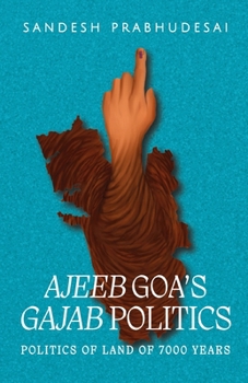 Paperback Ajeeb Goa's Gajab Politics Book