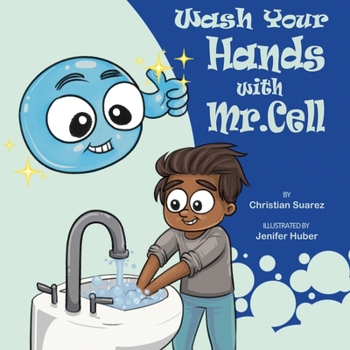 Paperback Wash Your Hands with Mr. Cell Book
