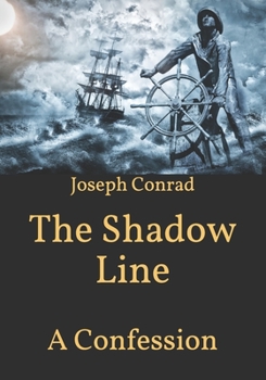 Paperback The Shadow Line: A Confession Book