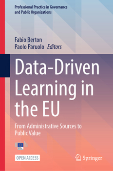Hardcover Data-Driven Learning in the EU: From Administrative Sources to Public Value Book