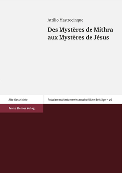 Paperback Des Mysteres de Mithra Aux Mysteres de Jesus [French] Book