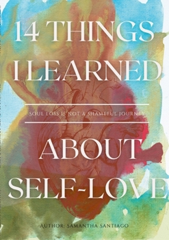 Paperback The 14 Things I Learned About Self-Love Book