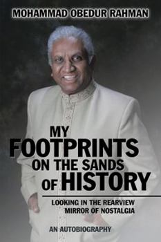 Paperback My Footprints on the Sands of History: Looking in the Rearview Mirror of Nostalgia Book