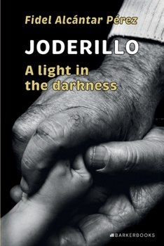 Paperback Joderillo: A light in the darkness Book