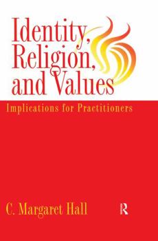 Paperback Identity Religion And Values: Implications for Practitioners Book
