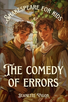 Paperback The Comedy of Errors Shakespeare for kids: Shakespeare in a language children will understand and love Book