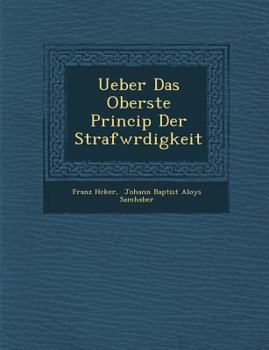 Paperback Ueber Das Oberste Princip Der Strafw Rdigkeit [German] Book