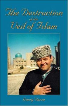 Paperback The Destruction of the Veil of Islam Book
