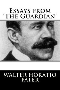 Essays from the Guardian (Volume 10 of Works) - Paperbound