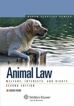 Paperback Animal Law: Welfare Interests & Rights, Second Edition Book