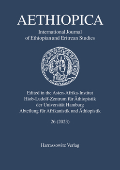 Aethiopica 26 (2023): International Journal of Ethiopian and Eritrean Studies