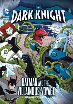 Paperback The Dark Knight: Batman and the Villainous Voyage Book