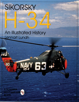 Paperback Sikorsky H-34: An Illustrated History: An Illustrated History Book