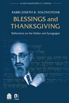 Hardcover Blessings and Thanksgiving: Reflections on the Siddur and Synagogue Book