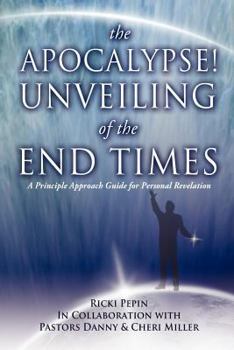Paperback The Apocalypse! Unveiling of the End Times Book