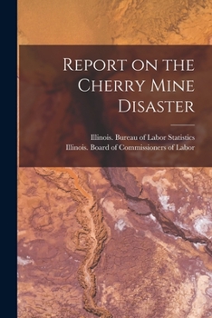 Paperback Report on the Cherry Mine Disaster Book