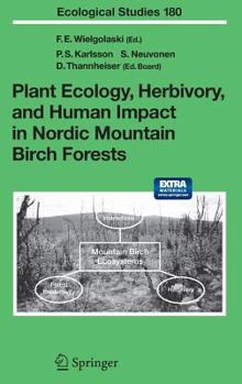 Plant Ecology, Herbivory, And Human Impact In Nordic Mountain Birch Forests
