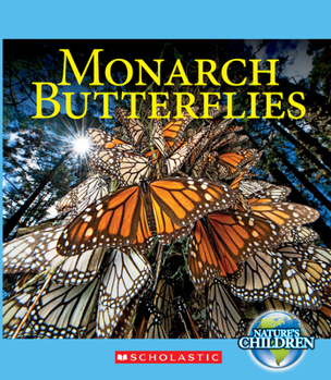 Hardcover Monarch Butterflies (Nature's Children) Book