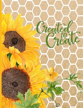 Paperback Created to Create: Three Year Monthly Planner-Sunflower - 36 Month Large Organizer Book