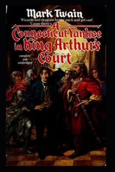Paperback A Connecticut Yankee in King Arthur's Court illustrated edition Book