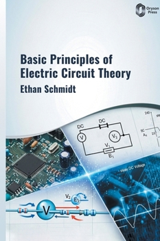 Hardcover Basic Principles of Electric Circuit Theory Book
