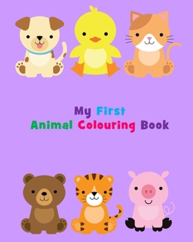 Paperback My First Animal Colouring Book