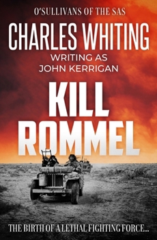 Paperback Kill Rommel: The birth of a lethal fighting force... Book