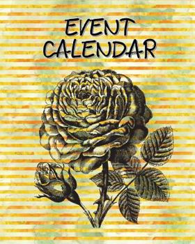 Paperback Event Calendar: Perpetual Calendar Record Book Important Celebrations Birthdays Anniversaries Monthly Address List Floral Flower #7 Book