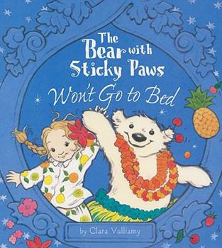 Hardcover The Bear with Sticky Paws Won't Go to Bed Book