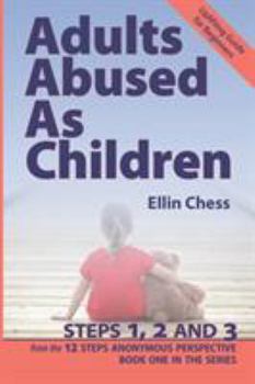 Paperback Adults Abused as Children, Steps 1, 2 and 3 Book