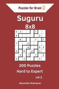 Paperback Puzzles for Brain Suguru - 200 Hard to Expert 8x8 vol. 2 Book