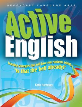 Paperback Active English: Learning Strategies That Will Have Your Students Asking, "is That the Bell Already?" Book