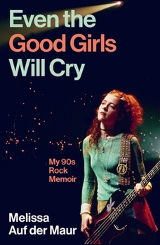 Hardcover Even the Good Girls Will Cry Book
