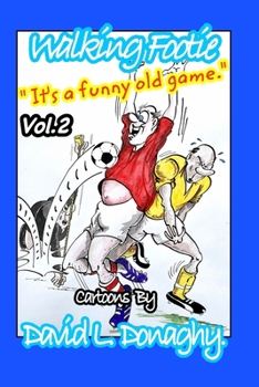 Paperback Walking Footie Vol.2: " It's a funny old game! " Book