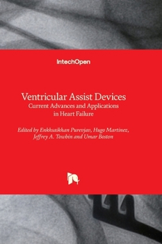 Hardcover Ventricular Assist Devices - Current Advances and Applications in Heart Failure Book